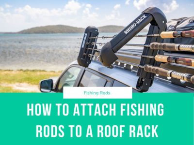 We look at how to attach fishing rods to a roof rack using bungee cords, rope and custom built fishing rod holders